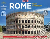 Rome past and present. With reconstructions of ancient monuments libro