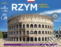 Roma come era e com'è. Con ricostruzioni dei monumenti antichi. Ediz. polacca libro