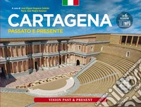 Cartagena passato e presente libro