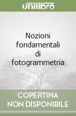 Nozioni fondamentali di fotogrammetria libro