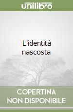 L'identità nascosta libro