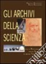 Gli archivi della scienza libro