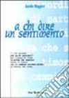 A chi dire un sentimento libro