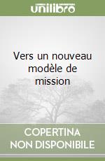 Vers un nouveau modèle de mission libro