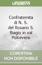 Confraternita di N. S. del Rosario S. Biagio in val Polcevera libro