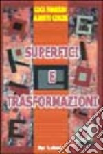 Arte e gioco. Superfici e trasformazioni libro