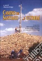 Camino de Santiago... e ultreia!