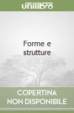 Forme e strutture libro