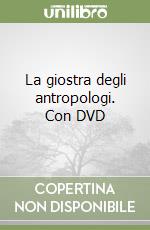 La giostra degli antropologi. Con DVD libro