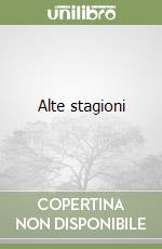 Alte stagioni