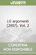 LG argomenti (2007). Vol. 2 libro