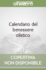 Calendario del benessere olistico libro