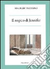 Il respiro di Jennifer libro di Traverso Maurizio