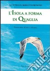 L'isola a forma di quaglia libro