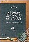 Alunni adottati in classe. Vademecum per insegnanti libro