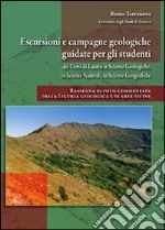 Escursioni e campagne geologiche guidate per gli studenti dei corsi di laurea in scienze geologiche, in scienze naturali e in scienze geografiche