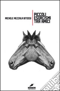 Piccoli esorcismi tra amici libro