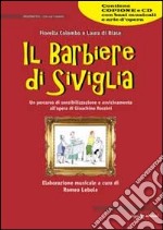 Il barbiere di Siviglia. Con CD Audio