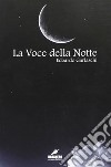 La voce della notte libro