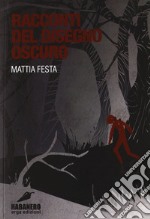 Racconti del disegno oscuro libro