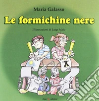 Le formichine nere