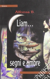 Liam... segni e ombre