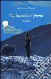 Sentimenti in piena libro di Chessa Salvatore