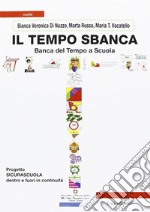 Il tempo sbanca. Banca del tempo a scuola