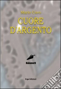 Cuore d'argento libro