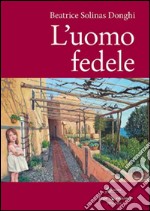 L'uomo fedele libro