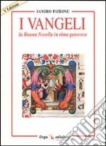 I vangeli. La buona novella in rima genovese