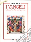 I vangeli. La buona novella in rima genovese libro di Patrone Sandro