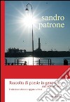 Raccolta di poesie in genovese dal 1970 al 2000. Testo genovese e italiano libro di Patrone Sandro