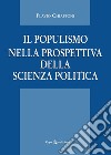 Il Populismo nella prospettiva della scienza politica libro di Chiapponi Flavio