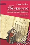 Benservito. Scorci di vita della Genova risorgimentale libro