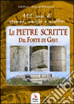 Le pietre scritte del Forte di Gavi