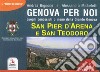 Genova per noi. Luoghi conosciuti o meno della Grande Genova. San Pier d'Arena e San Teodoro libro