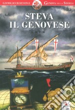 Steva il genovese. Anno Domini 1130 libro