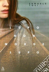 Lupo non morde lupo libro