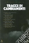 Tracce di cambiamenti libro