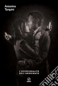 L'eccezionalità dell'anonimato libro