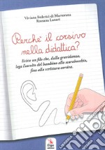 Perché il corsivo nella didattica? libro