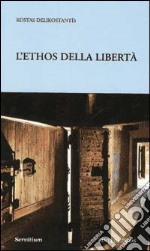 L'ethos della libertà