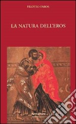 La natura dell'eros libro