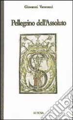 Pellegrino dell'assoluto libro