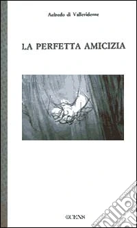 La perfetta amicizia