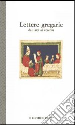 Lettere gregarie libro