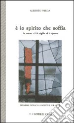 E lo Spirito che soffia libro