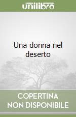 Una donna nel deserto libro