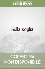 Sulla soglia